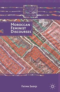 bokomslag Moroccan Feminist Discourses