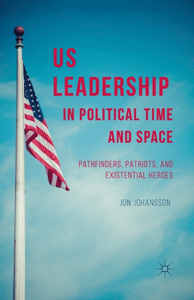 US Leadership in Political Time and Space 1