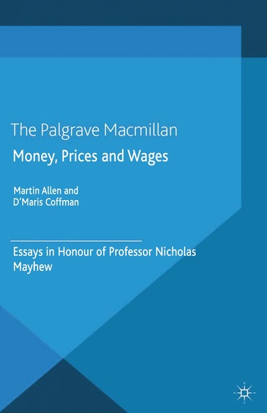 M. Allen, D. Coffman - Money, Prices and Wages, Häftad