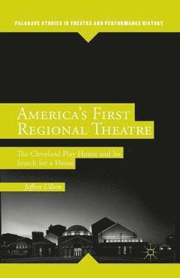 bokomslag America's First Regional Theatre