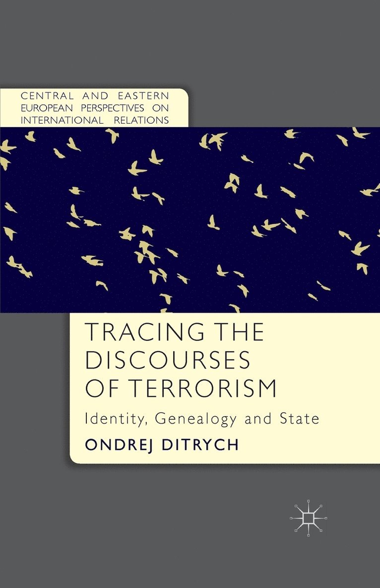 O. Ditrych - Tracing the Discourses of Terrorism, Häftad