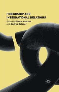 bokomslag Friendship and International Relations