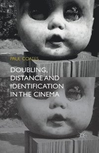 bokomslag Doubling, Distance and Identification in the Cinema