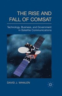 bokomslag Rise and Fall of COMSAT