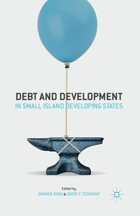 bokomslag Debt and Development in Small Island Developing States