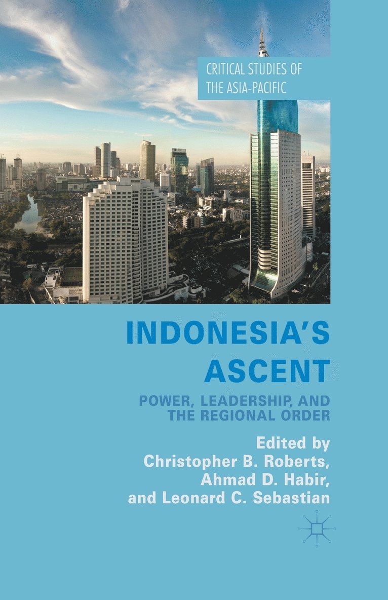 C. Roberts, A. Habir, L. Sebastian - Indonesia's Ascent, Häftad