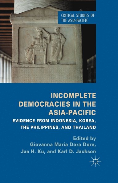 bokomslag Incomplete Democracies in the Asia-Pacific