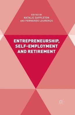 Entrepreneurship, Self-Employment and Retirement 1
