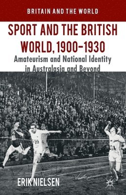 bokomslag Sport and the British World, 1900-1930