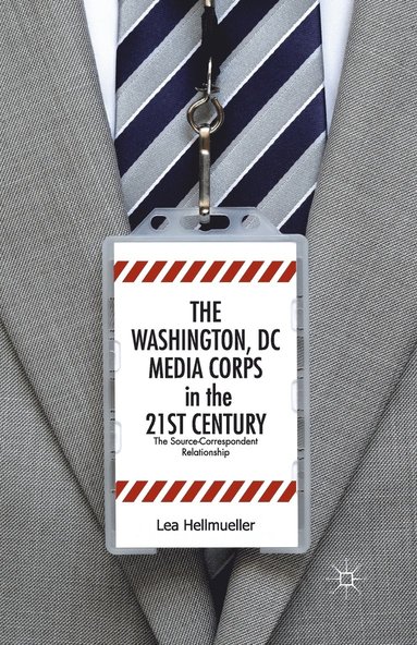 bokomslag Washington, DC Media Corps in the 21st Century