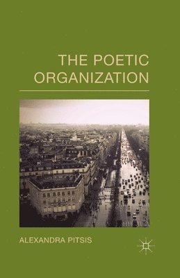 bokomslag The Poetic Organization