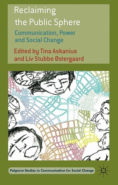 T. Askanius, L. Østergaard - Reclaiming the Public Sphere, Häftad
