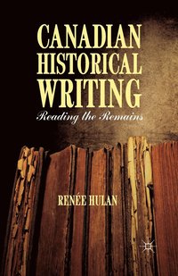 bokomslag Canadian Historical Writing