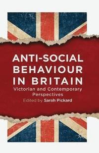 bokomslag Anti-Social Behaviour in Britain