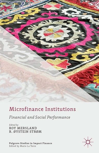 R. Mersland, Ø. Strøm - Microfinance Institutions, Häftad