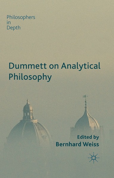B. Weiss - Dummett on Analytical Philosophy, Häftad