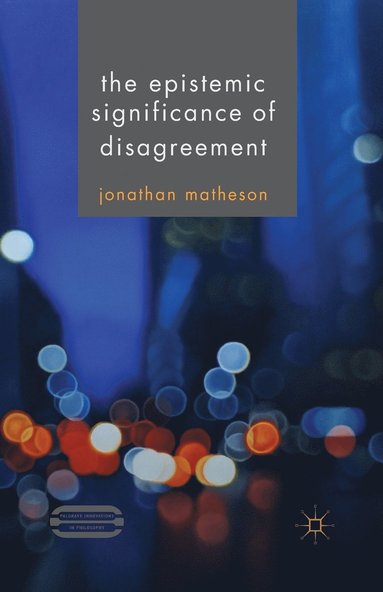 bokomslag Epistemic Significance of Disagreement