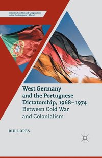bokomslag West Germany and the Portuguese Dictatorship, 19681974