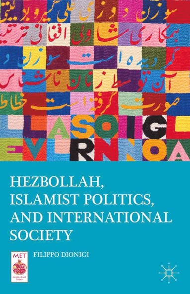 bokomslag Hezbollah, Islamist Politics, and International Society