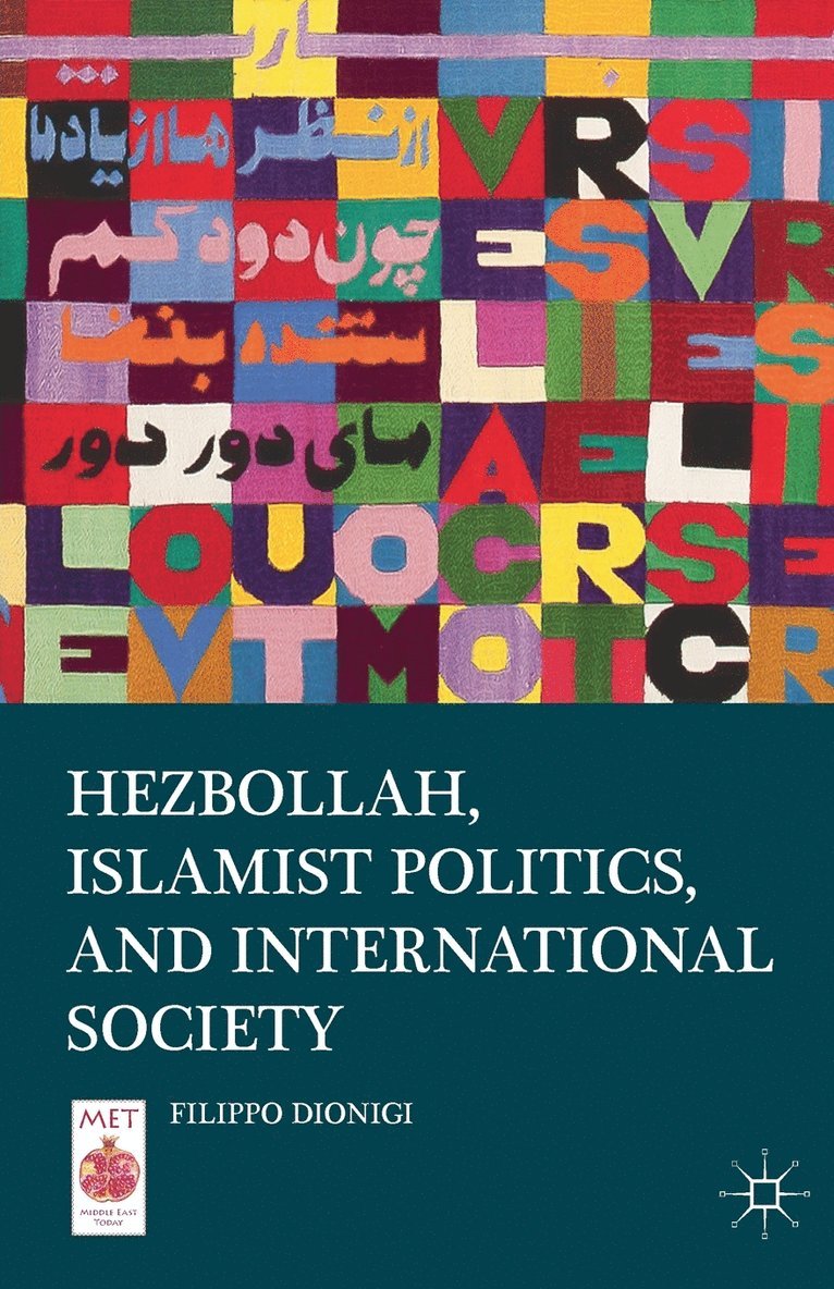 Filippo Dionigi - Hezbollah, Islamist Politics, and International Society, Häftad