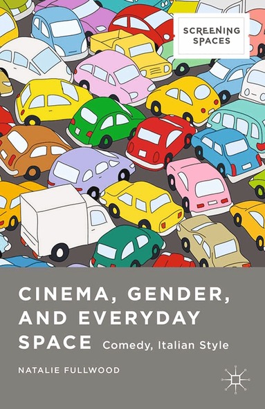 Natalie Fullwood - Cinema, Gender, and Everyday Space, Häftad