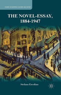 bokomslag The Novel-Essay, 1884-1947