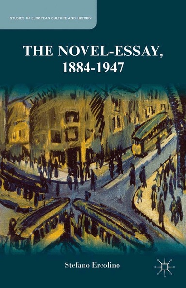 S. Ercolino - Novel-Essay, 1884-1947, Häftad