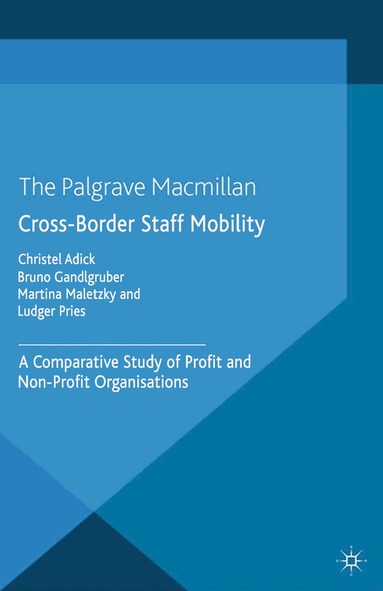 C. Adick, M. Maletzky, L. Pries, B. Gandlgruber - Cross-Border Staff Mobility, Häftad
