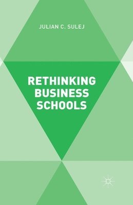 Rethinking Business Schools 1