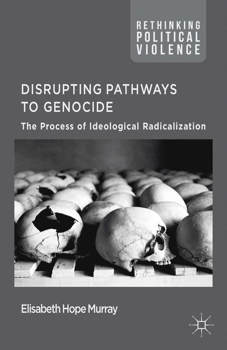 E. Murray - Disrupting Pathways to Genocide, Häftad