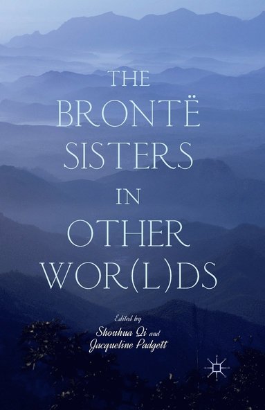bokomslag Brontë Sisters in Other Wor(l)ds