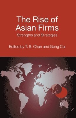 T. Chan, G. Cui - Rise of Asian Firms, Häftad
