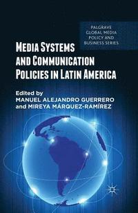 bokomslag Media Systems and Communication Policies in Latin America