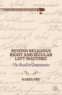 bokomslag Beyond Religious Right and Secular Left Rhetoric