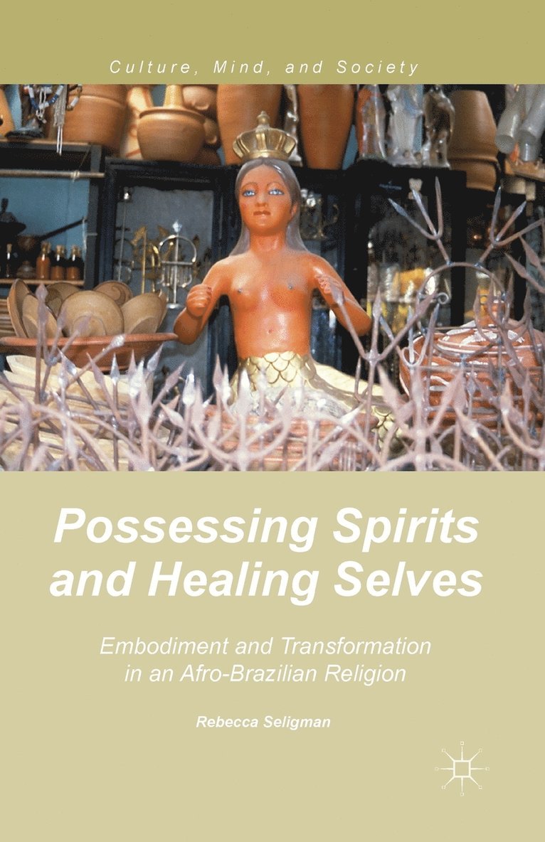 Possessing Spirits and Healing Selves 1