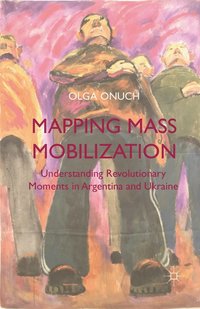 bokomslag Mapping Mass Mobilization