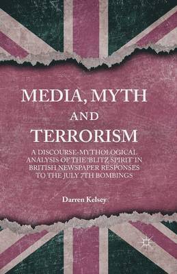 bokomslag Media, Myth and Terrorism