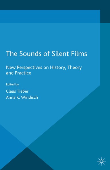 Claus Tieber, Anna Katharina Windisch - Sounds of Silent Films, Häftad
