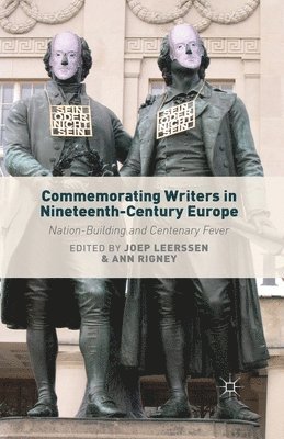 Commemorating Writers in Nineteenth-Century Europe 1