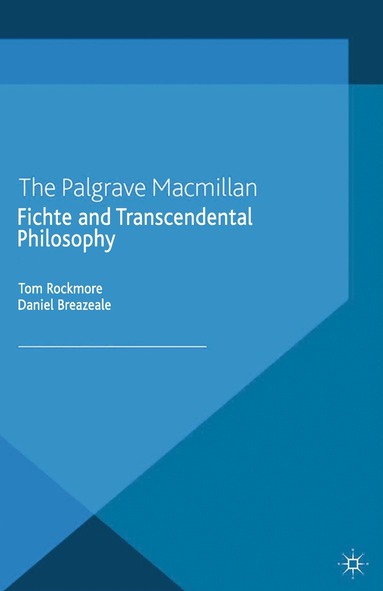 bokomslag Fichte and Transcendental Philosophy