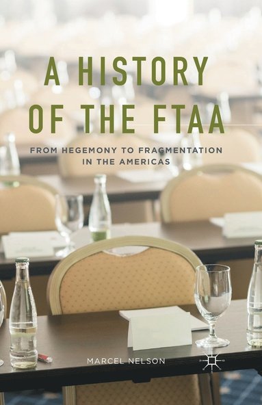 bokomslag A History of the FTAA