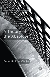 bokomslag A Theory of the Absolute