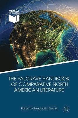 bokomslag Palgrave Handbook of Comparative North American Literature