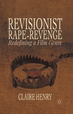 Revisionist Rape-Revenge 1