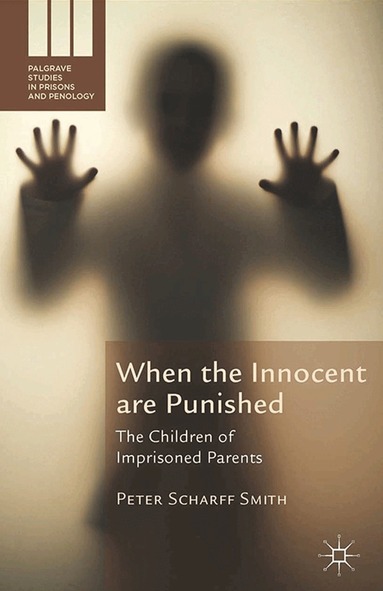 Peter Scharff Smith, Kenneth A. Loparo, Peter Scharff Smith - When the Innocent are Punished, Häftad