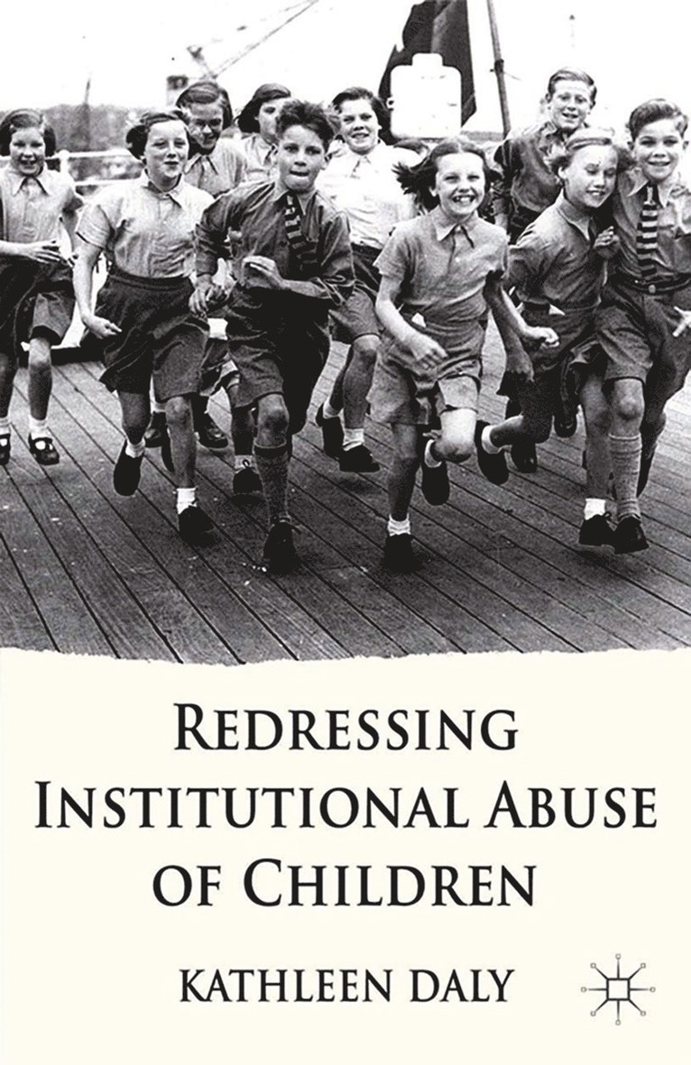 K. Daly - Redressing Institutional Abuse of Children, Häftad