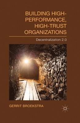 Building High-Performance, High-Trust Organizations 1