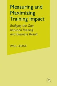 bokomslag Measuring and Maximizing Training Impact