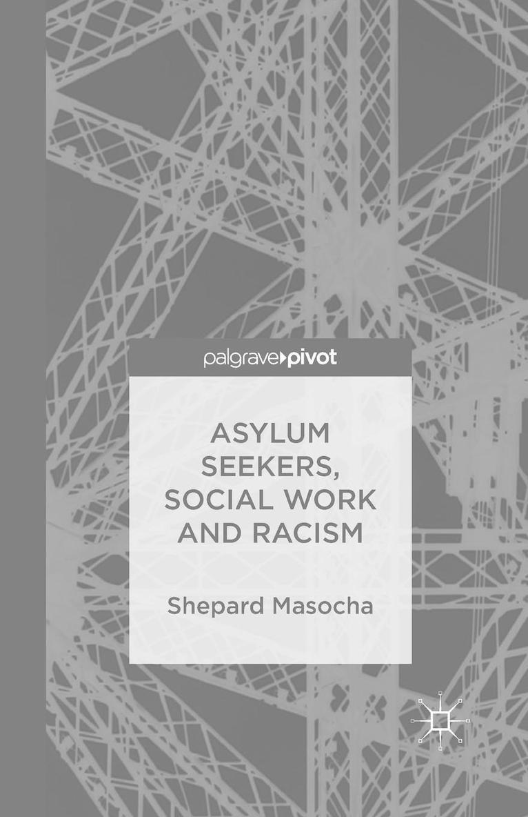 S. Masocha - Asylum Seekers, Social Work and Racism, Häftad