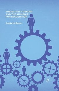 bokomslag Subjectivity, Gender and the Struggle for Recognition